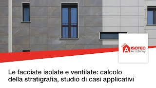 Facciate isolate e ventilate calcolo della stratigrafia studio di casi applicativi [upl. by Furie682]