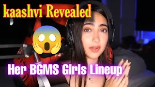 KAASHVI REVEALED🚨 HER BGMS GIRLS LINEUP✅ TX GIRL LINEUP 😱 [upl. by Nemad]