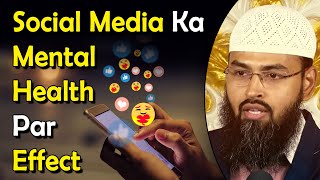 Social Media Ka Mental Health Par Effect By AdvFaizSyedOfficial [upl. by Clerissa395]