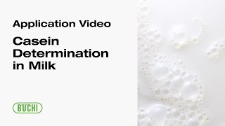 Casein Determination in Milk  StepbyStep Guide with BUCHIs I MultiKjel and SpeedDigester [upl. by Ayifas419]