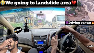 😭We going to Kerala landslide area💔😈Driving our car🔥😰very sad  TTF  Tamil  Kerala  Wayanad [upl. by Hernardo315]