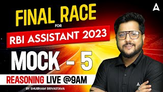 RBI Assistant 2023  RBI Assistant Prelims Reasoning Mock Test 5  Reasoning by Shubham Srivastava [upl. by Moretta]