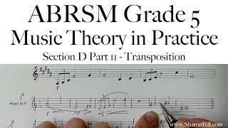 ABRSM Music Theory Grade 5 Section D Part 11 Transposition with Sharon Bill [upl. by Eniahs911]