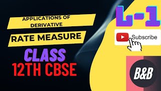 Applications of Derivatives L1  Derivative as Rate Measure  Class 12 Maths [upl. by Caputo]