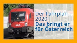 Der Fahrplan 2020 Was ändert sich in Österreich [upl. by Leksehcey800]