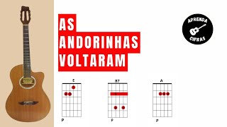 AS ANDORINHAS VOLTARAM  Com Voz e Violão  Aprenda Cifras [upl. by Ilrahs]