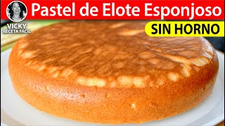 🌽Pastel de Elote Esponjoso sin Horno  VickyRecetaFacil [upl. by Saltzman162]