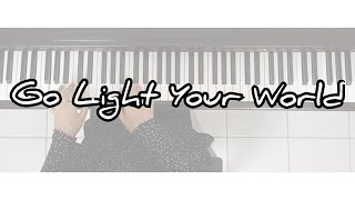 Go Light Your World  Piano Instrumental by Sharleen Pandeirot [upl. by Adnovaj]