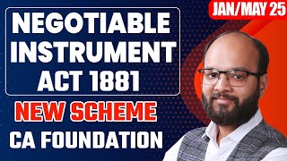 Negotiable instrument Act 1881  Business Laws Chapter7 New Scheme  CA Foundation JanMay 25 ICAI [upl. by Boru]