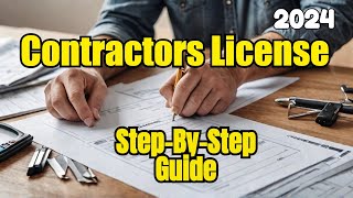 FastTrack Your California Contractor License StepbyStep Guide [upl. by Enitsua539]