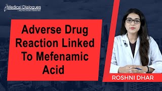 Indian Pharmacopoeia Commission Flags Adverse Drug Reaction Linked To Mefenamic Acid [upl. by Leibman]