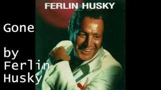 Gone by Ferlin Husky [upl. by Adyht]