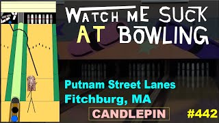 Watch Me Suck at Bowling Ep 442 Putnam Street Lanes Fitchburg MA [upl. by Cohe]