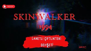 SKINWALKER 1994  Korku Hikayesi  Paranormal Hikaye [upl. by Lalib]