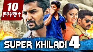 सुपर खिलाडी 4  साउथ इंडियन हिंदी डब्ड फुल मूवी। Super Khiladi 4 Nenu Local। नानी कीर्ति सुरेश [upl. by Diva912]