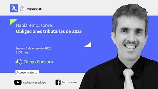 Consultorio tributario sobre Obligaciones tributarias de 2023 [upl. by Ries]