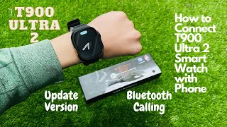 T900 Ultra 2 Smart Watch  Unboxing Review amp Connectivity  Series 9  Bluetooth Call  UrduHindi [upl. by Dorion]