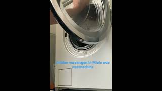 Vervangen deurrubber wasmachine miele [upl. by Gilman]