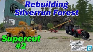 SUPERCUT of Rebuilding Silverrun Forest on Farming Simulator 22  Part 2 [upl. by Anitnuahs]