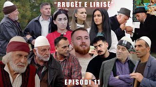 Rrugët e Lirisë  Episodi 11 Tregime të Vjetra [upl. by Namyw]