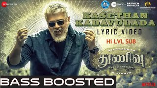 Kasethan Kadavulada Thunivu Song BASS BOOSTED TAMIL  Ajith Kumar  Ghibarn Musical [upl. by Christos]