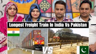 Indias Longest Freight Trains Vs Pakistani Longest Freight Trains  India Vs Pakistan  Reaction [upl. by Onifur]