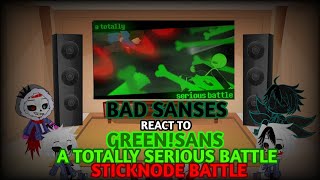 BAD SANSES REACT TO GREENSANS quotA TOTALLY SERIOUS BATTLEquot STICKNODE BATTLE REQUEST [upl. by Boggs]