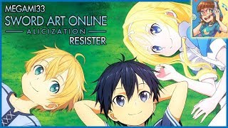 Sword Art Online Alicization OP 2  RESISTER Megami33 Version [upl. by Korwin]