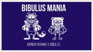 BIBULUSMANIA  MONDAYMANIA x BIBULUS REMIX [upl. by Aiyekal]