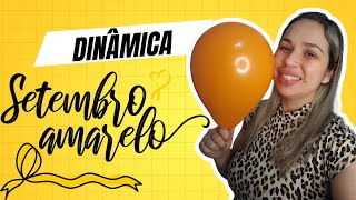 DINÂMICA AME E VALORIZE A VIDA  MOTIVACIONAL SETEMBRO AMARELO [upl. by Felita]