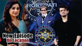 Kaun Banega Crorepati 16  New Episode  On Location  Sonu Nigam  Shreya Ghoshal  Amitabh  KBC [upl. by Strohben]