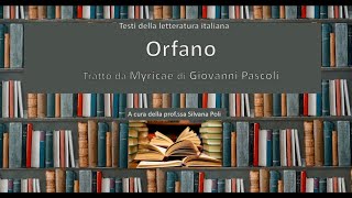 Orfano  di Giovanni Pascoli  Testi della letteratura italiana [upl. by Francisco]