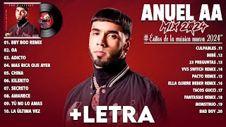 Anuel AA Mix 2024 Letra  Colección de las Mejores Canciones de Anuel AA 2024  Álbum Más Popular [upl. by Ingaberg]