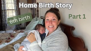 Full Home Birth Story [upl. by Ralf202]