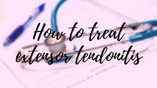 how to treat extensor tendonitis  iHealth CO [upl. by Hartman988]