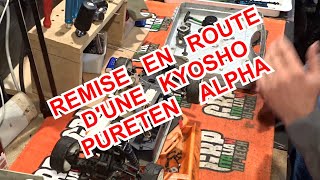 KYOSHO PURETEN ALPHA remise en route épisode 1 [upl. by Mallin]