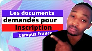 Les documents demandés pour linscription à campus France [upl. by Ahk]