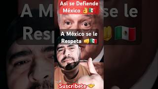 🔥 AMLO les dice en su Cara 👉A México se le Respeta 👊🇲🇽 mexico politics amlo new 4t amlovers [upl. by Prinz]