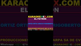 karaoke banda ms  el patron karaokemex [upl. by Darelle834]