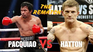 Manny Pacquiao VS Ricky Hatton The Rematch [upl. by Narah]