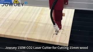 1390 150W CO2 Laser Cutter for Cutting 15mm wood [upl. by Russi717]