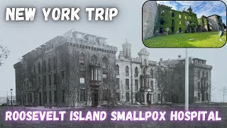 Abandoned Oz  Roosevelt Island Smallpox Hospital [upl. by Asirret775]