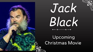 Jack Black  Upcoming Christmas Movie Set to Delight Audiences [upl. by Kingsley281]