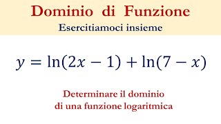 Dominio di funzioni logaritmiche [upl. by Garrot775]