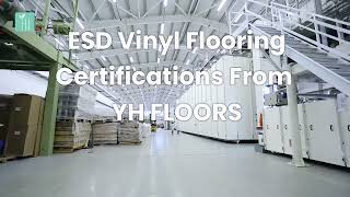 ESD Vinyl Flooring Certifications From YH FLOORS CHINA Manufacturer [upl. by Stroud]