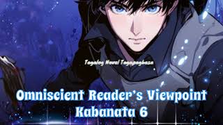 Omniscient Reader’s Viewpoint Novel Kabanata 6  Tagalog Audio [upl. by Nonnek405]