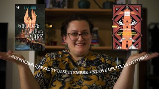 Recap di Settembre 🐿️ Audiolibri Serie TV  libri in uscita a Ottobre 🍁 [upl. by Alletsyrc43]