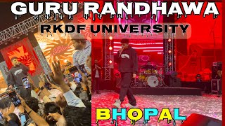 Guru randhawa Bhopal  RKDF University Bhopal [upl. by Astrahan]