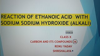 Reaction of Ethanoic acid with Sodium hydroxide Alkali  Base [upl. by Einal529]