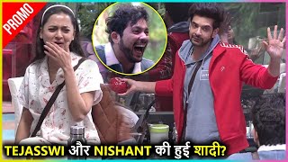 Bigg Boss 15 Promo Tejasswi और Nishant की हुई शादी कौन बनेगा बाराती [upl. by Nitniuq545]